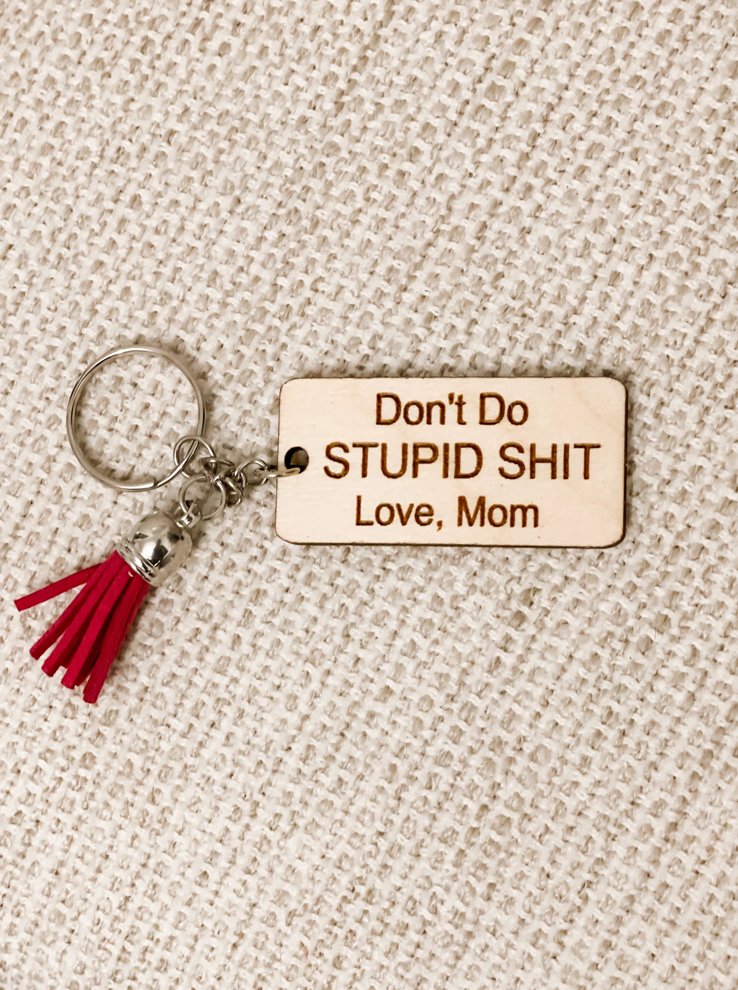 Don't Do Stupid Shit Keychain – TEMPLATE TUMBLERS