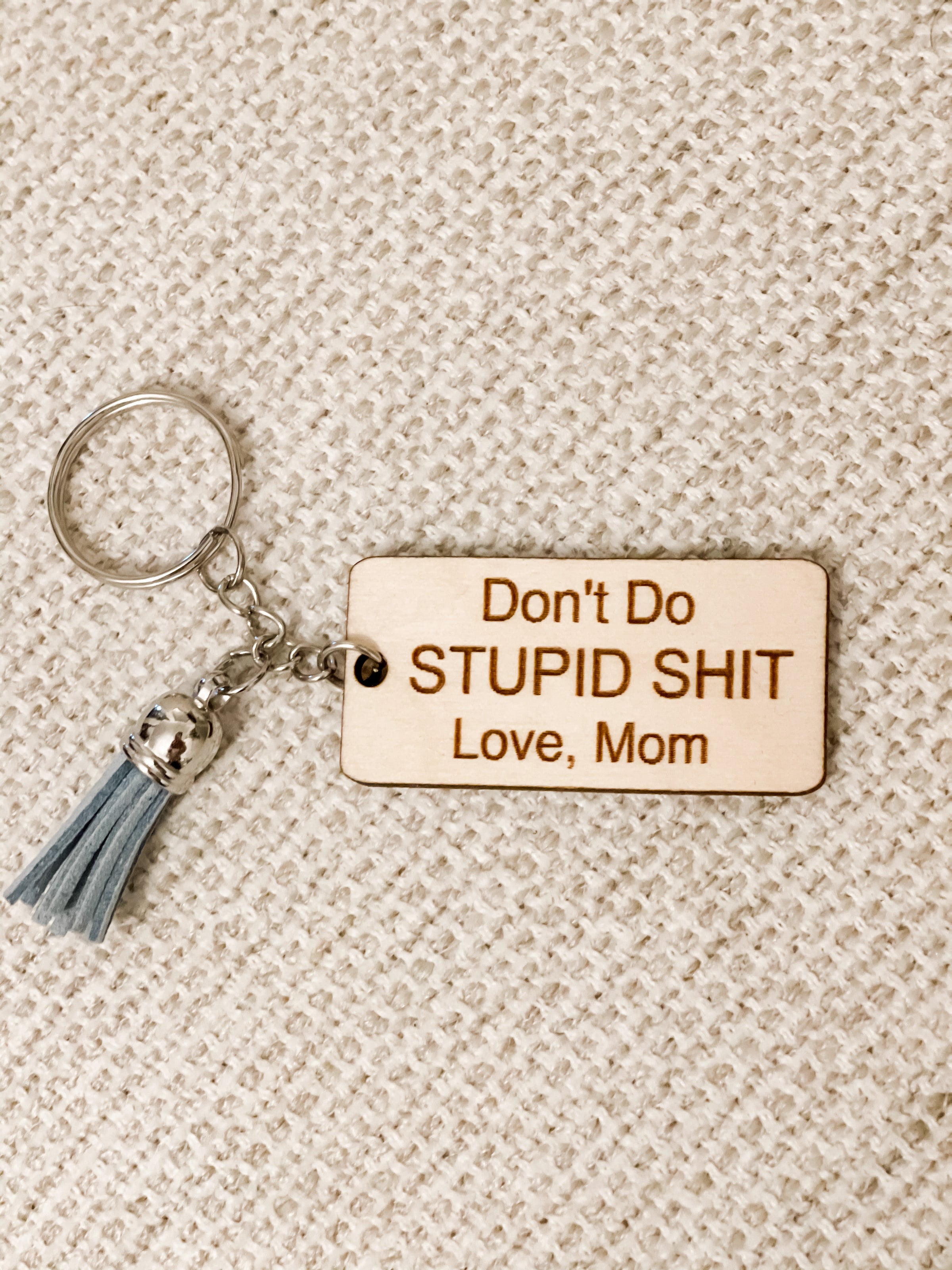 Don't do Stupid Shit Keychain – The Shabby Pig Boutique